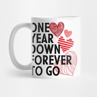 One year anniversary gift for couple - One year down forever to go Mug